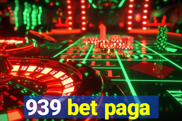 939 bet paga